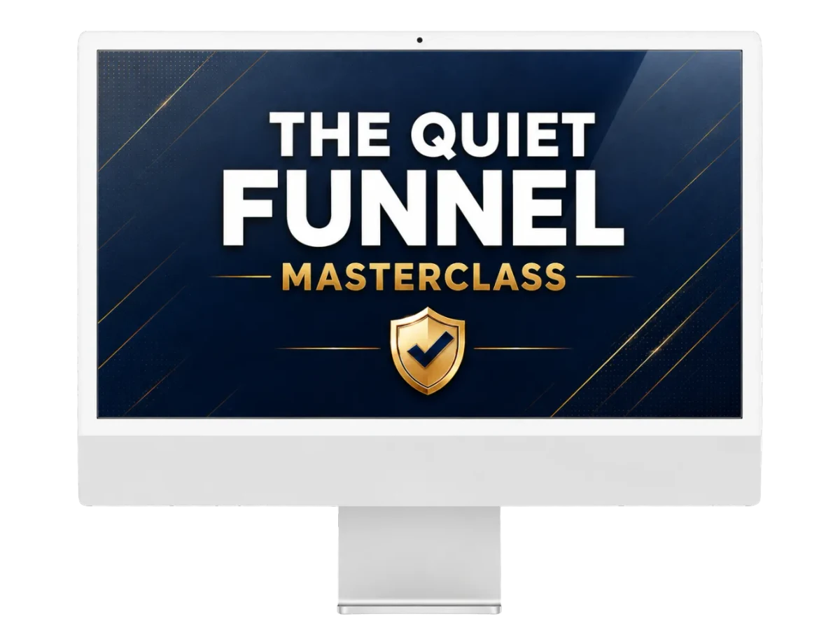 The Quiet Funnel Masterclass